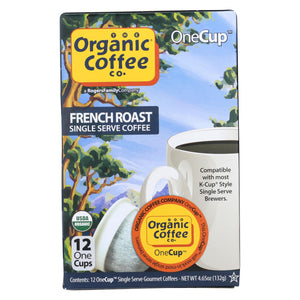 Organic Coffee Company Onecups - French Roast - Case Of 6 - 4.65 Oz.